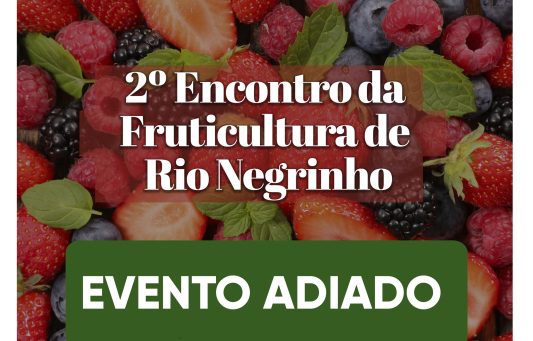 2º Encontro da Fruticultura de Rio Negrinho será adiado
