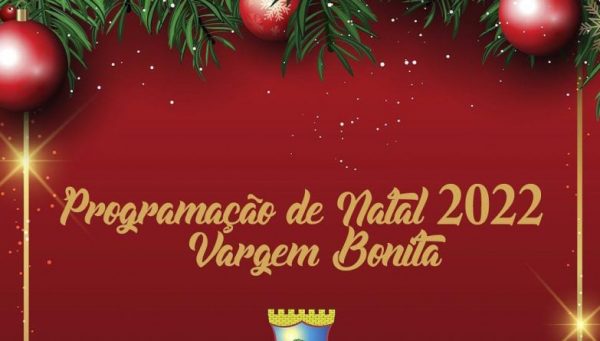 Programação de Natal Ano 2022 da Prefeitura de Vargem Bonita